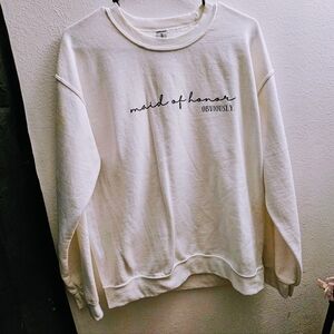 Maid Of Honor Sweatshirt, White, Medium